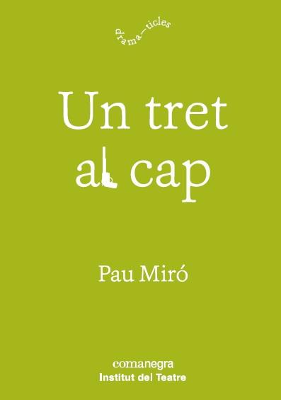 UN TRET AL CAP | 9788417188597 | MIRÓ, PAU | Llibreria Online de Vilafranca del Penedès | Comprar llibres en català