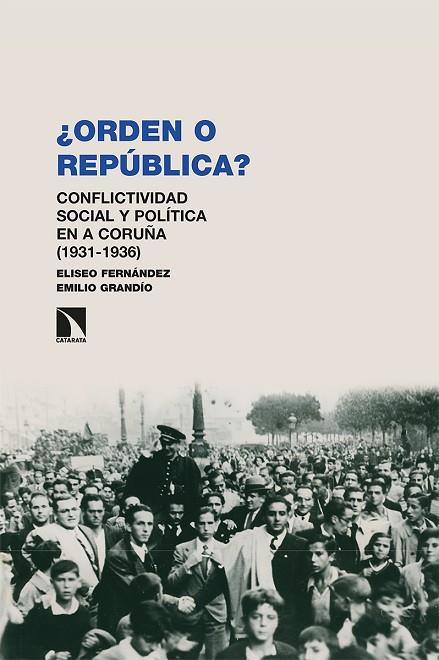 "¿ORDEN O REPÚBLICA?   " | 9788490979655 | FERNÁNDEZ, ELISEO/GRANDÍO, EMILIO | Llibreria Online de Vilafranca del Penedès | Comprar llibres en català