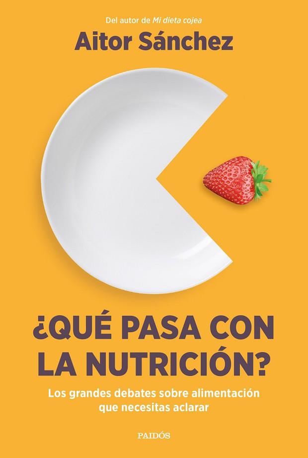 QUÉ PASA CON LA NUTRICIÓN? | 9788449340420 | SÁNCHEZ GARCÍA, AITOR | Llibreria Online de Vilafranca del Penedès | Comprar llibres en català