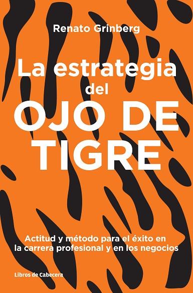 LA ESTRATEGIA DEL OJO DE TIGRE | 9788494239731 | GRINBERG, RENATO | Llibreria Online de Vilafranca del Penedès | Comprar llibres en català