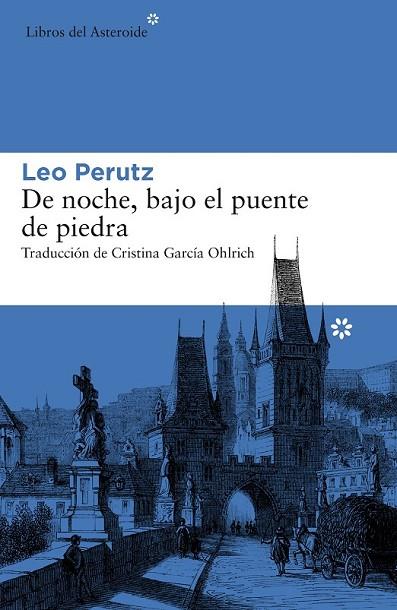DE NOCHE, BAJO EL PUENTE DE PIEDRA | 9788416213863 | PERUTZ, LEO | Llibreria Online de Vilafranca del Penedès | Comprar llibres en català