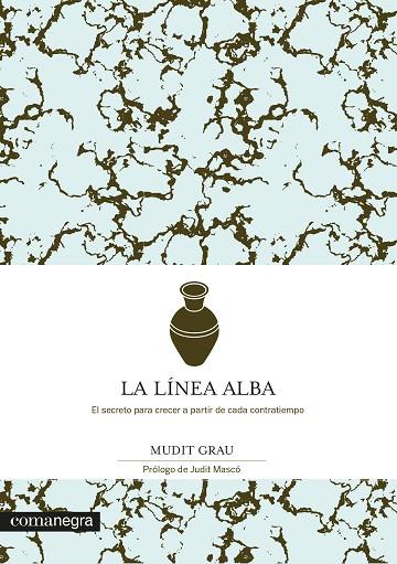 LA LÍNEA ALBA | 9788418022449 | GRAU, MUDIT | Llibreria Online de Vilafranca del Penedès | Comprar llibres en català