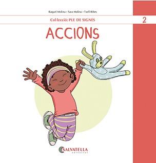ACCIONS | 9788419565464 | MOLINA, RAQUEL/MOLINA, SARA/RIBES, TXELL | Llibreria Online de Vilafranca del Penedès | Comprar llibres en català