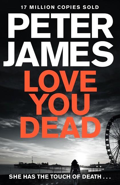 LOVE YOU DEAD | 9781447255840 | JAMES, PETER | Llibreria Online de Vilafranca del Penedès | Comprar llibres en català
