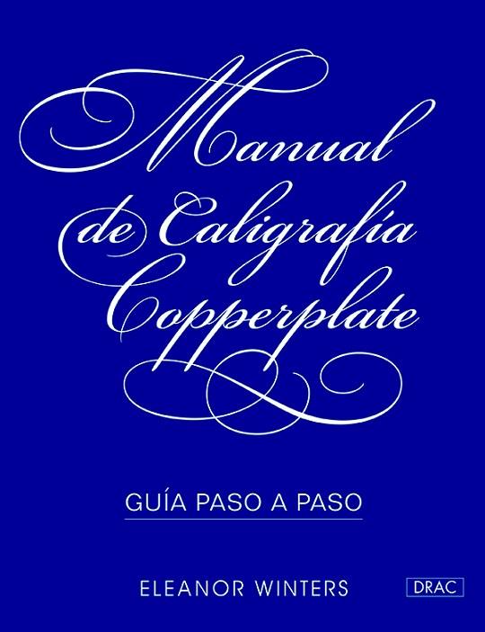 MANUAL DE CALIGRAFÍA COPPERPLATE | 9788498745856 | WINTERS, ELEANOR | Llibreria Online de Vilafranca del Penedès | Comprar llibres en català