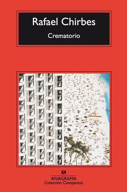 CREMATORIO | 9788433973764 | CHIRBES, RAFAEL | Llibreria Online de Vilafranca del Penedès | Comprar llibres en català