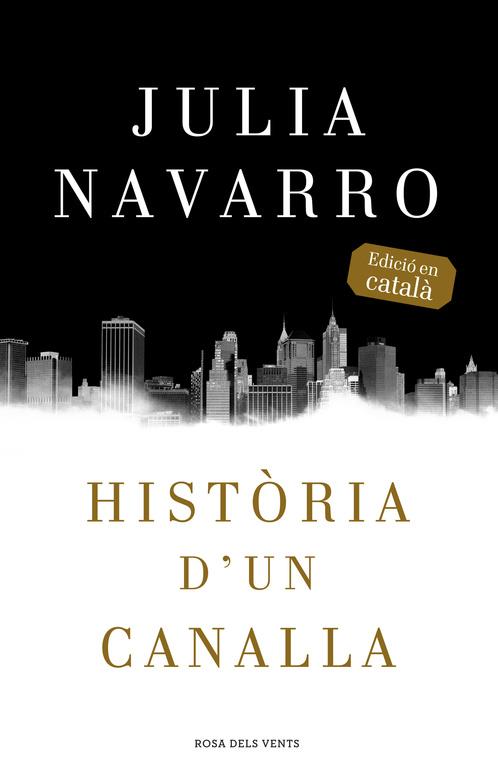 HISTÒRIA D'UN CANALLA | 9788416430079 | NAVARRO, JULIA | Llibreria Online de Vilafranca del Penedès | Comprar llibres en català