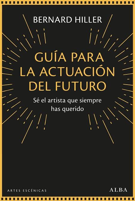 GUÍA PARA LA ACTUACION DEL FUTURO | 9788490659908 | HILLER, BERNARD | Llibreria Online de Vilafranca del Penedès | Comprar llibres en català