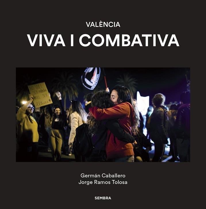 VALÈNCIA VIVA I COMBATIVA | 9788416698691 | Llibreria Online de Vilafranca del Penedès | Comprar llibres en català
