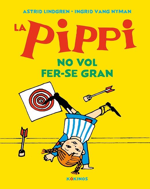 LA PIPPI NO VOL FER-SE GRAN | 9788417742638 | LINDGREN, ASTRID | Llibreria Online de Vilafranca del Penedès | Comprar llibres en català