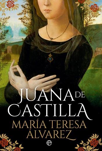 JUANA DE CASTILLA | 9788413846866 | TERESA MARÍA, ÁLVAREZ | Llibreria Online de Vilafranca del Penedès | Comprar llibres en català