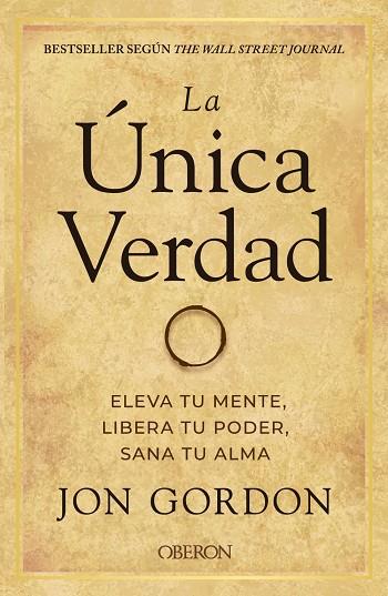 LA ÚNICA VERDAD  | 9788441544291 | GORDON, JON | Llibreria Online de Vilafranca del Penedès | Comprar llibres en català