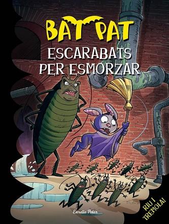 BAT PAT 37 ESCARABATS PER ESMORZAR | 9788416519101 | PAVANELLO, ROBERTO | Llibreria Online de Vilafranca del Penedès | Comprar llibres en català