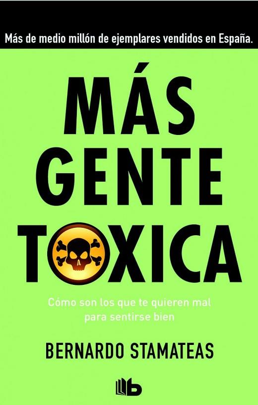 MÁS GENTE TÓXICA | 9788490701478 | STAMATEAS, BERNARDO | Llibreria Online de Vilafranca del Penedès | Comprar llibres en català