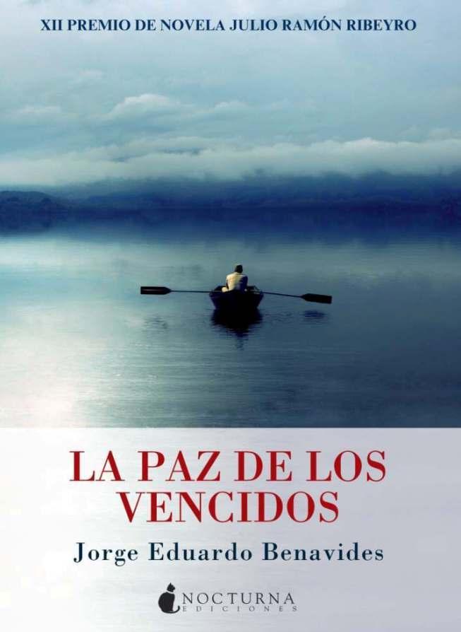LA PAZ DE LOS VENCIDOS | 9788493975081 | BENAVIDES, JORGE EDUARDO | Llibreria Online de Vilafranca del Penedès | Comprar llibres en català