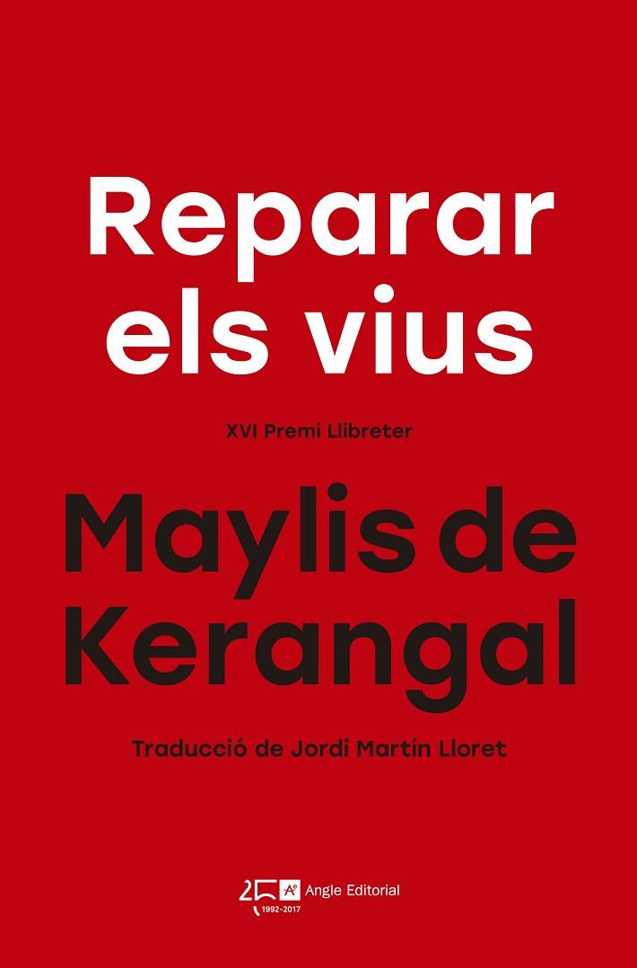 REPARAR ELS VIUS | 9788415307822 | DE KERANGAL, MAYLIS | Llibreria Online de Vilafranca del Penedès | Comprar llibres en català