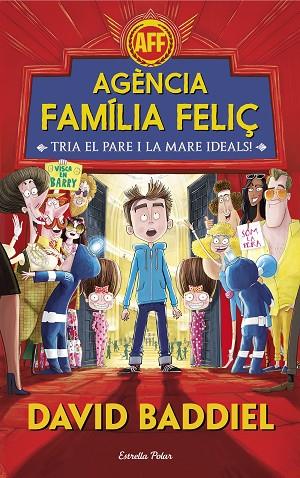 AGÈNCIA FAMÍLIA FELIÇ | 9788491372943 | BADDIEL, DAVID | Llibreria Online de Vilafranca del Penedès | Comprar llibres en català