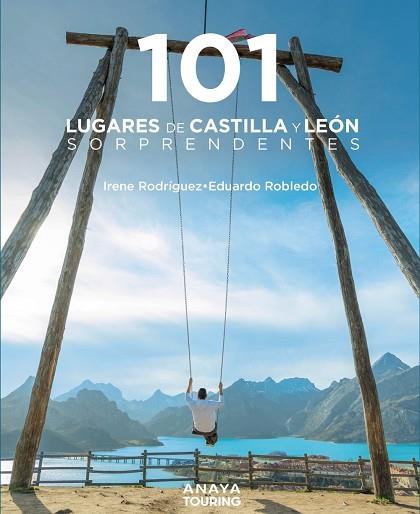 101 LUGARES DE CASTILLA Y LEÓN SORPRENDENTES | 9788491586425 | ROBLEDO ABRIL, EDUARDO/RODRÍGUEZ RODRÍGUEZ, IRENE | Llibreria Online de Vilafranca del Penedès | Comprar llibres en català