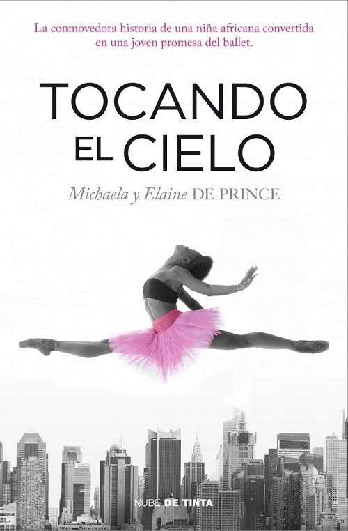 TOCANDO EL CIELO | 9788415594307 | DEPRINCE, MICHAELA Y ELAINE | Llibreria L'Odissea - Libreria Online de Vilafranca del Penedès - Comprar libros