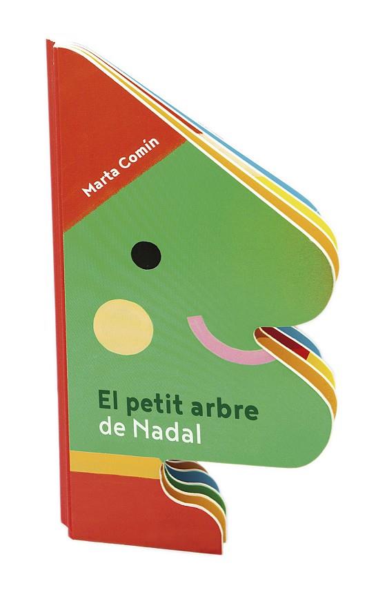 EL PETIT ARBRE DE NADAL | 9788491017769 | COMÍN PÉREZ, MARTA | Llibreria Online de Vilafranca del Penedès | Comprar llibres en català