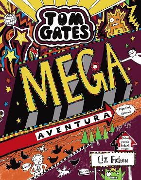 TOM GATES: MEGA AVENTURA (¡GENIAL, CLARO!) | 9788469624647 | PICHON, LIZ | Llibreria Online de Vilafranca del Penedès | Comprar llibres en català