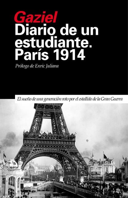 DIARIO DE UN ESTUDIANTE PARÍS 1914 | 9788493399795 | GAZIEL | Llibreria L'Odissea - Libreria Online de Vilafranca del Penedès - Comprar libros