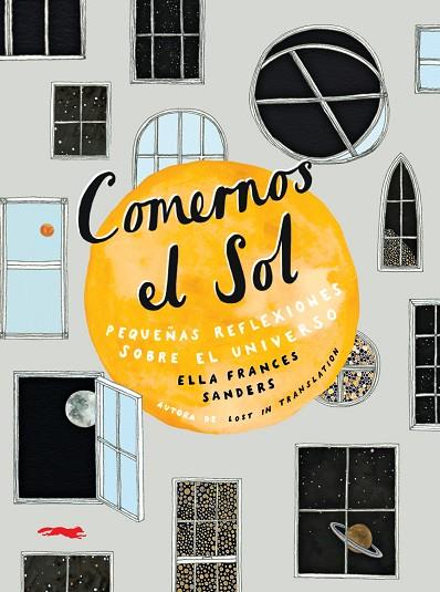 COMERNOS EL SOL | 9788494990182 | SANDERS, ELLA FRANCES | Llibreria Online de Vilafranca del Penedès | Comprar llibres en català