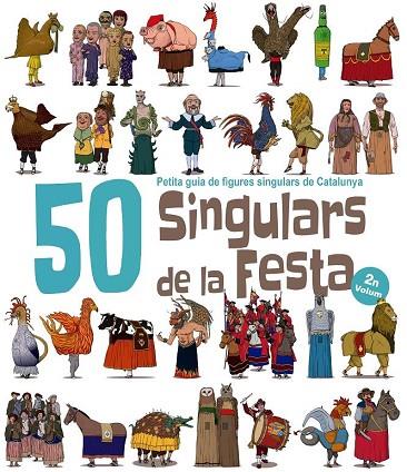 50 SINGULARS DE LA FESTA VOLUM 2 | 9788417000561 | GARRIDO RAMOS, AITOR | Llibreria Online de Vilafranca del Penedès | Comprar llibres en català