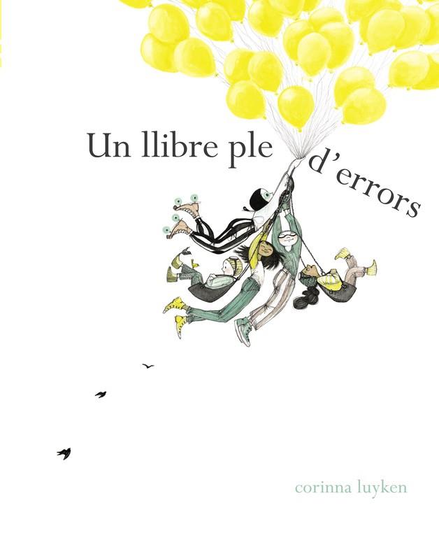 UN LLIBRE PLE D'ERRORS | 9788448849108 | LUYKEN, CORINNA | Llibreria Online de Vilafranca del Penedès | Comprar llibres en català