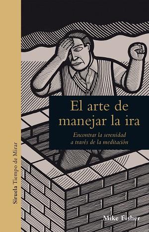 EL ARTE DE MANEJAR LA IRA | 9788417308209 | FISHER, MIKE | Llibreria Online de Vilafranca del Penedès | Comprar llibres en català