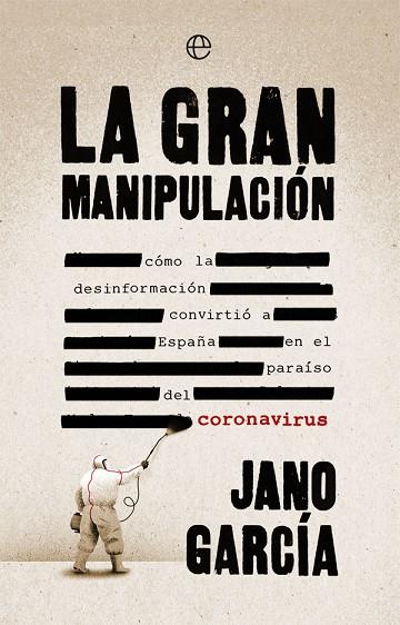 LA GRAN MANIPULACIÓN | 9788491648611 | GARCÍA, JANO | Llibreria Online de Vilafranca del Penedès | Comprar llibres en català