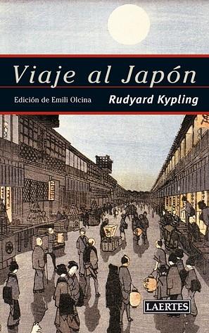 VIAJE AL JAPON (EDICIO 2011) | 9788475847122 | KYPLING, RUDYARD | Llibreria L'Odissea - Libreria Online de Vilafranca del Penedès - Comprar libros