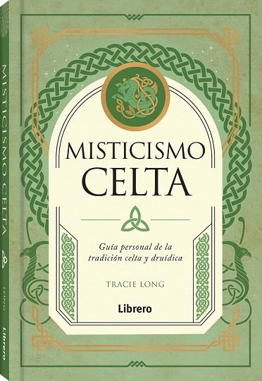 MISTICISMO CELTA | 9788411540414 | LONG, TRACIE | Llibreria Online de Vilafranca del Penedès | Comprar llibres en català