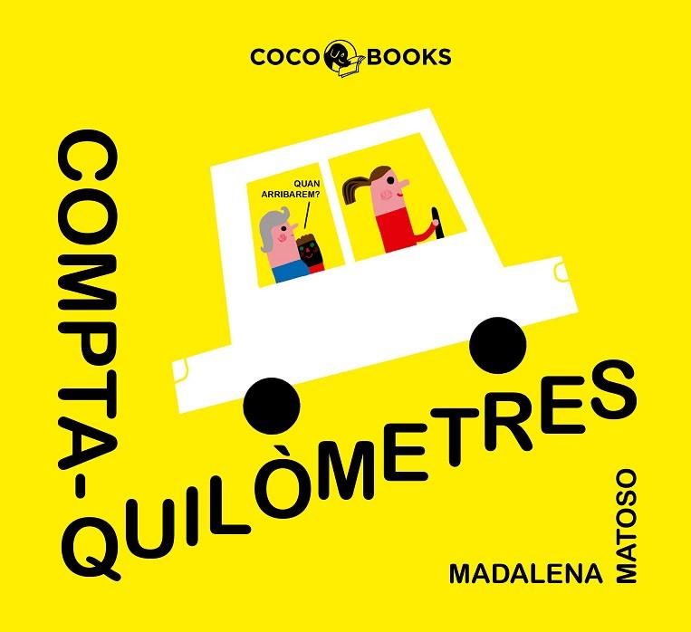 COMPTAQUILÒMETRES | 9788494953071 | MATOSO, MADALENA/ALEGRE, MIREIA | Llibreria Online de Vilafranca del Penedès | Comprar llibres en català