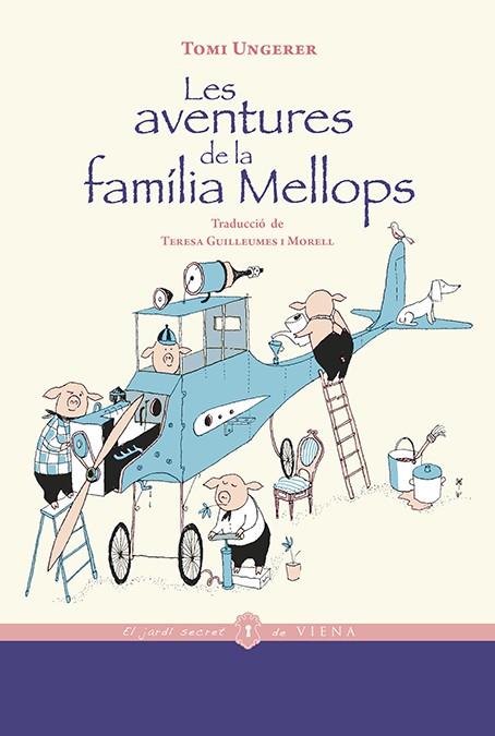 LES AVENTURES DE LA FAMÍLIA MELLOPS | 9788418908194 | UNGERER, TOMI | Llibreria Online de Vilafranca del Penedès | Comprar llibres en català