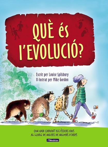 QUÈ ÉS L'EVOLUCIÓ? | 9788448848514 | SPILSBURY, LOUISE / GORDON, MIKE | Llibreria Online de Vilafranca del Penedès | Comprar llibres en català
