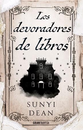 LOS DEVORADORES DE LIBROS | 9788412473063 | DEAN, SUNYI | Llibreria Online de Vilafranca del Penedès | Comprar llibres en català
