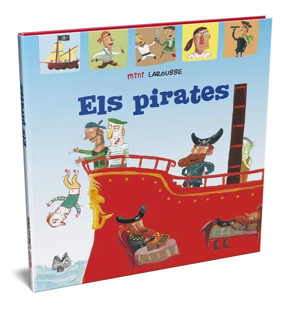 ELS PIRATES | 9788418100062 | LAROUSSE EDITORIAL | Llibreria Online de Vilafranca del Penedès | Comprar llibres en català