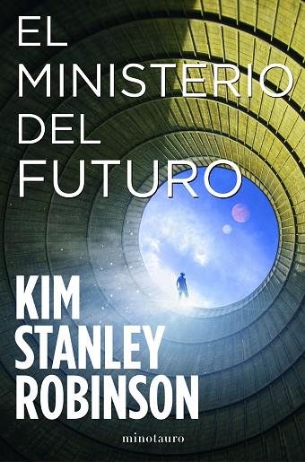 EL MINISTERIO DEL FUTURO | 9788445009833 | ROBINSON, KIM STANLEY | Llibreria Online de Vilafranca del Penedès | Comprar llibres en català