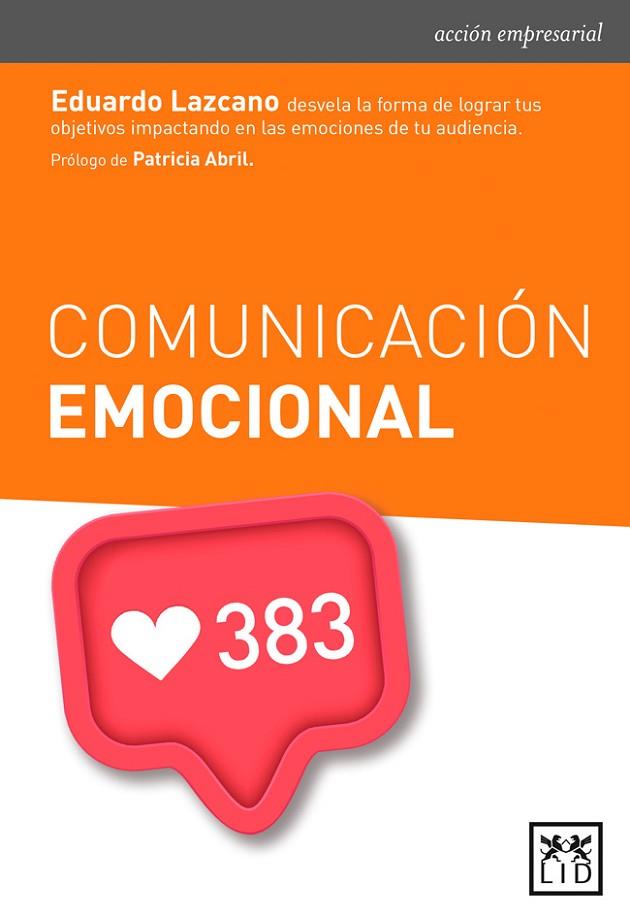 COMUNICACIÓN EMOCIONAL | 9788416624904 | LAZCANO DE ROJAS, EDUARDO | Llibreria Online de Vilafranca del Penedès | Comprar llibres en català