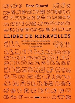 LLIBRE DE MERAVELLES | 9788412635317 | GINARD, PERE | Llibreria Online de Vilafranca del Penedès | Comprar llibres en català