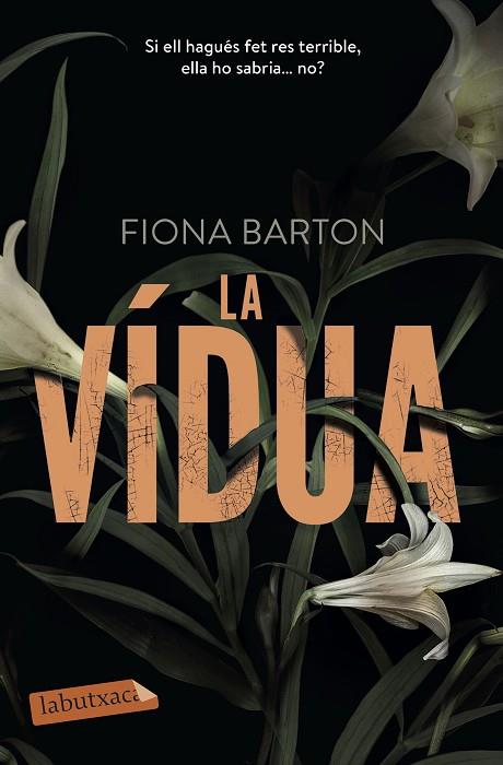 LA VÍDUA | 9788417031022 | BARTON, FIONA | Llibreria Online de Vilafranca del Penedès | Comprar llibres en català