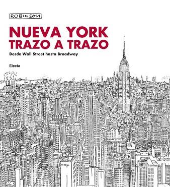 NUEVA YORK TRAZO A TRAZO | 9788481564785 | ROBINSON F. | Llibreria L'Odissea - Libreria Online de Vilafranca del Penedès - Comprar libros
