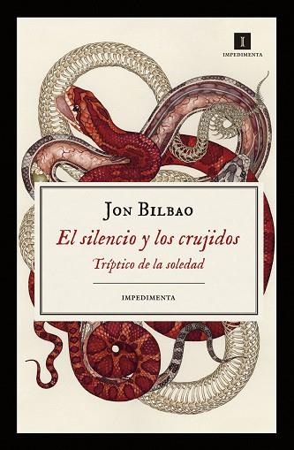 EL SILENCIO Y LOS CRUJIDOS | 9788417115470 | BILBAO LOPATEGUI, JON | Llibreria Online de Vilafranca del Penedès | Comprar llibres en català