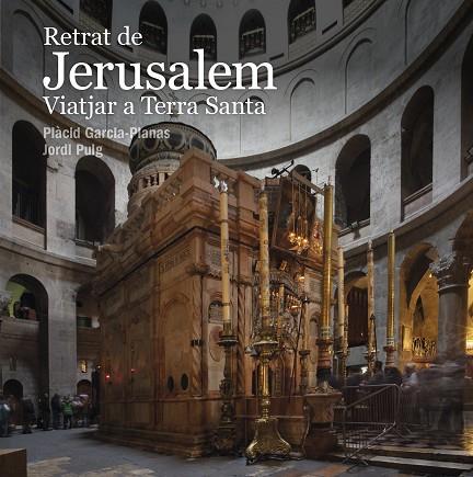 RETRAT DE JERUSALEM | 9788412302936 | PUIG CASTELLANO, JORDI | Llibreria Online de Vilafranca del Penedès | Comprar llibres en català
