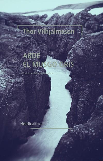 ARDE EL MUSGO GRIS | 9788418067877 | VILHJÁLMSSON, THOR | Llibreria Online de Vilafranca del Penedès | Comprar llibres en català