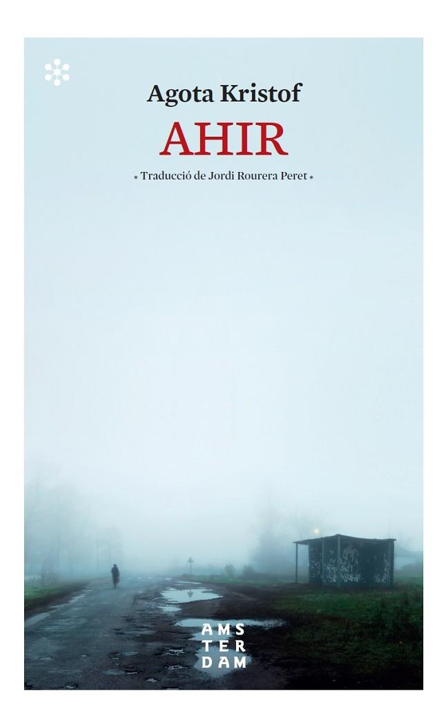 AHIR | 9788417918569 | KRISTOF, AGOTA | Llibreria Online de Vilafranca del Penedès | Comprar llibres en català