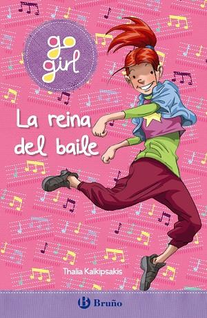 GO GIRL - LA REINA DEL BAILE | 9788469663233 | KALKIPSAKIS, THALIA | Llibreria Online de Vilafranca del Penedès | Comprar llibres en català