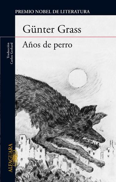 AÑOS DE PERRO | 9788420406992 | GRASS, GÜNTER | Llibreria Online de Vilafranca del Penedès | Comprar llibres en català
