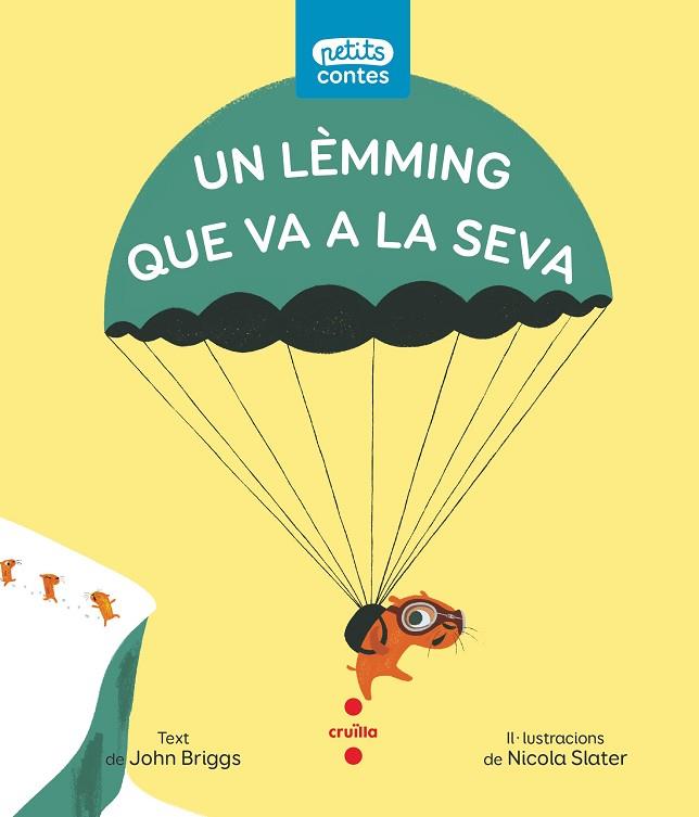UN LEMMING QUE VA A LA SEVA | 9788466151481 | BRIGGS, JOHN | Llibreria Online de Vilafranca del Penedès | Comprar llibres en català